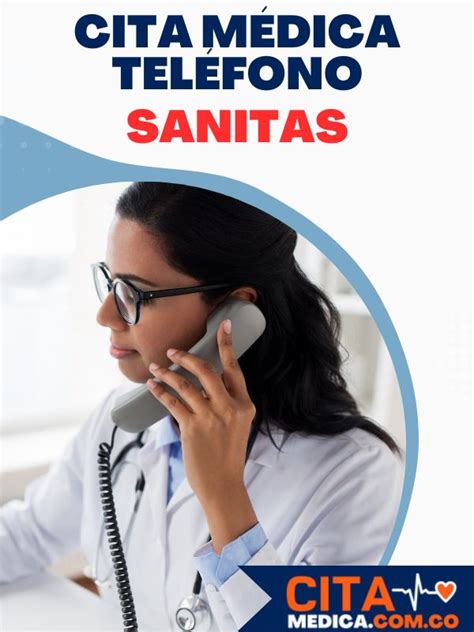 numero para pedir cita en sanitas|Sanitas EPS: Pedir Citas Médicas, Teléfonos,。